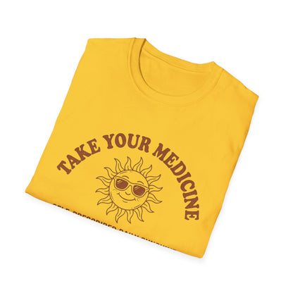 Take Your Medicine Sun T-Shirt — Self‑Prescribed Daily Sunshine Graphic Tee
