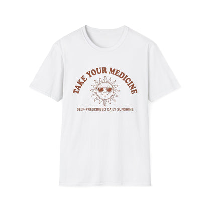 Take Your Medicine Sun T-Shirt — Self‑Prescribed Daily Sunshine Graphic Tee