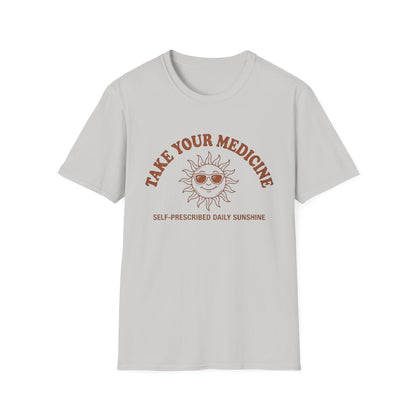 Take Your Medicine Sun T-Shirt — Self‑Prescribed Daily Sunshine Graphic Tee