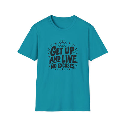 Get Up and Live No Excuses Motivational T-Shirt