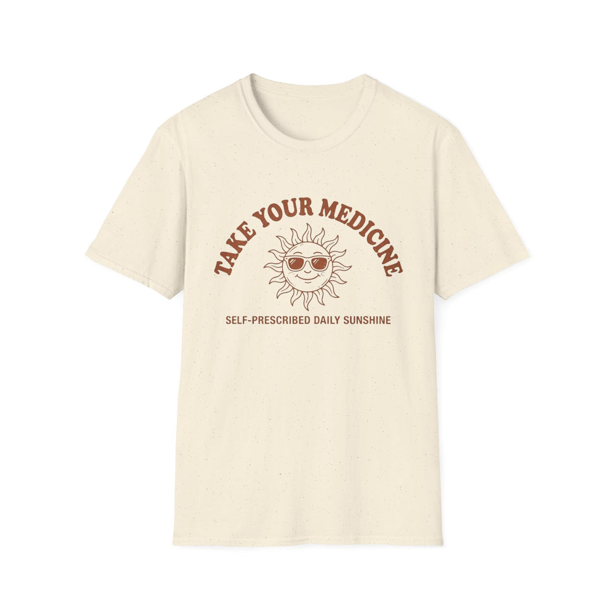 Take Your Medicine Sun T-Shirt — Self‑Prescribed Daily Sunshine Graphic Tee