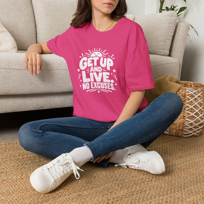 Get Up and Live No Excuses Motivational T-Shirt
