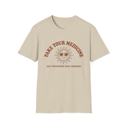 Take Your Medicine Sun T-Shirt — Self‑Prescribed Daily Sunshine Graphic Tee