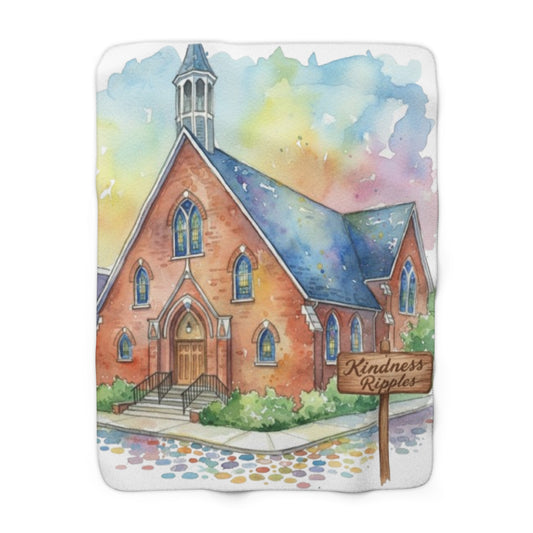 Watercolor Church Sherpa Fleece Blanket – "Kindness Ripples" Cozy Throw -- Pays Homage to the Amazing Community of St. William