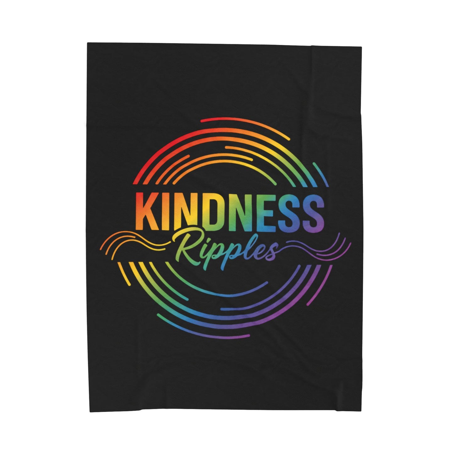 Kindness Ripples Velveteen Plush Blanket - Cozy Throw for Home, Gift for Friends, Rainbow Decor, Soft Plush Blanket, Inspirational Gift