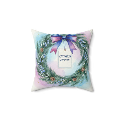 Kindness Ripples Decorative Pillow for Holiday Cheer Wreath
