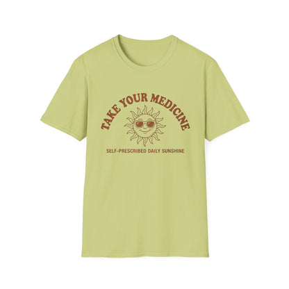 Take Your Medicine Sun T-Shirt — Self‑Prescribed Daily Sunshine Graphic Tee