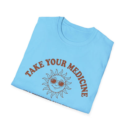 Take Your Medicine Sun T-Shirt — Self‑Prescribed Daily Sunshine Graphic Tee